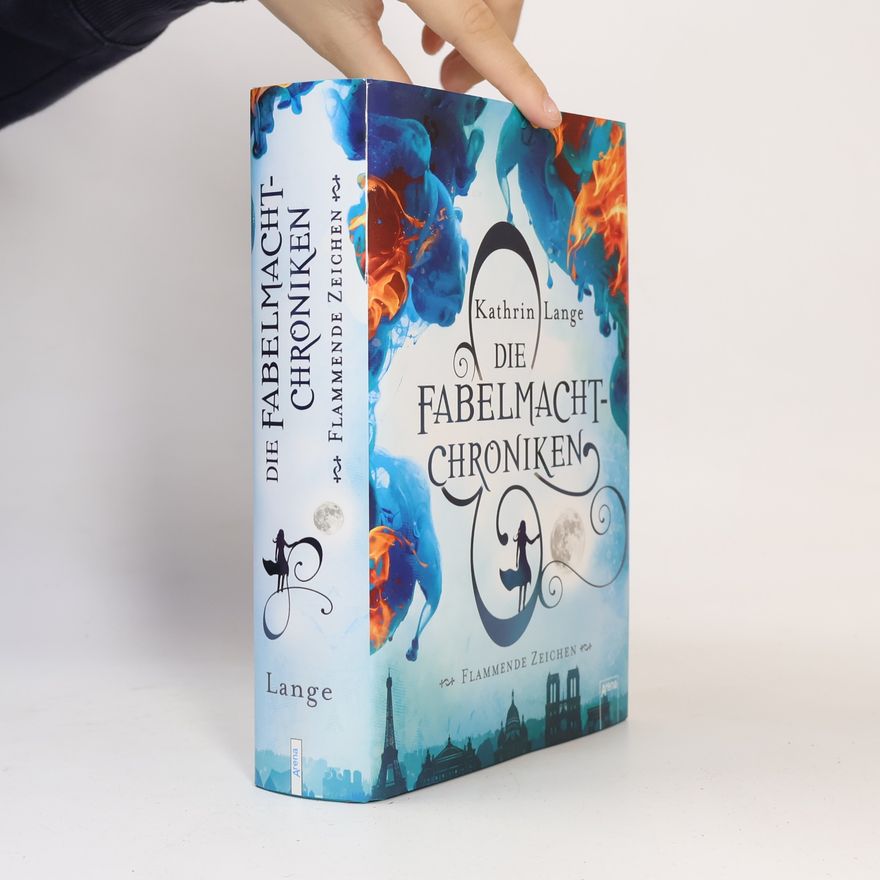 Anne-Kathrin Lange Die Fabelmacht-Chroniken - flammende Zeichen