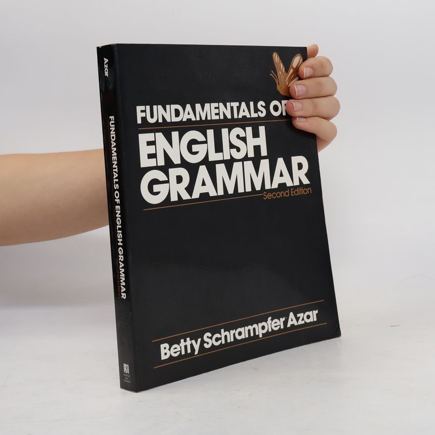 Betty Schrampfer Azar Fundamentals of English grammar
