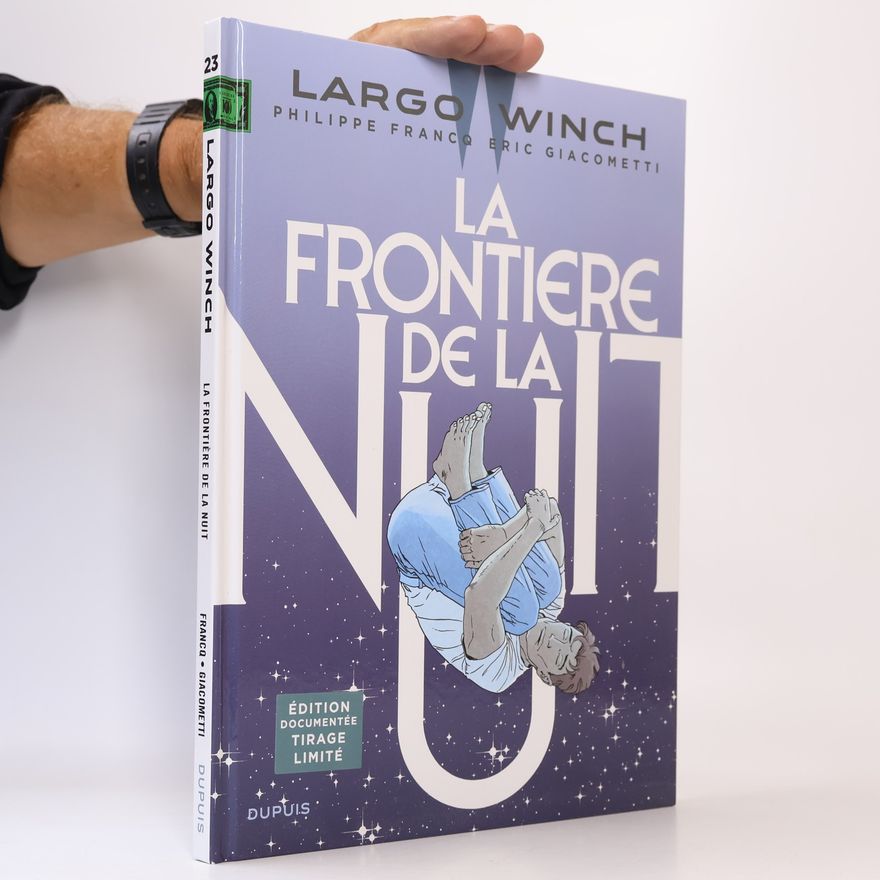 Éric Giacometti Largo Winch - Tome 23 - La frontière de la nuit