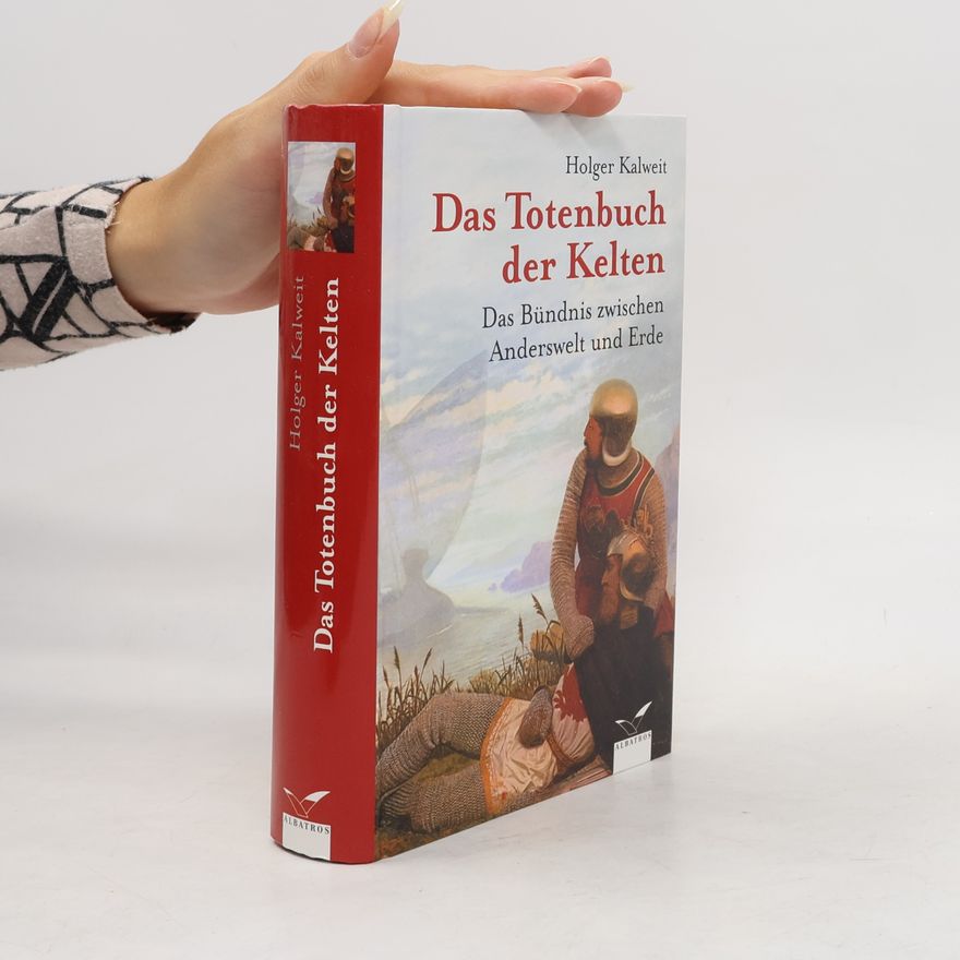 Holger Kalweit Das Totenbuch der Kelten