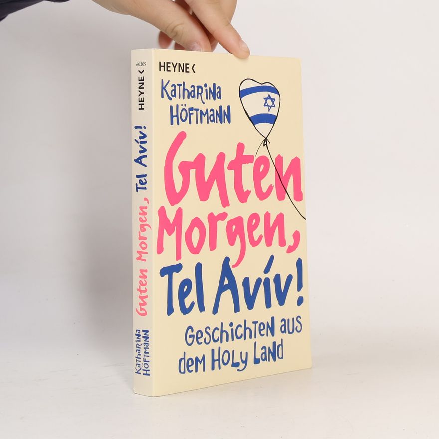 Katharina Höftmann Guten Morgen, Tel Avív!