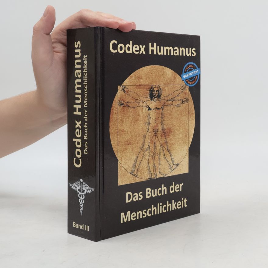 Thomas Chrobok Codex Humanus: Das Buch der Menschlichkeit. Band 3