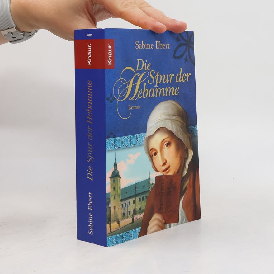 Sabine Ebert Die Spur der Hebamme