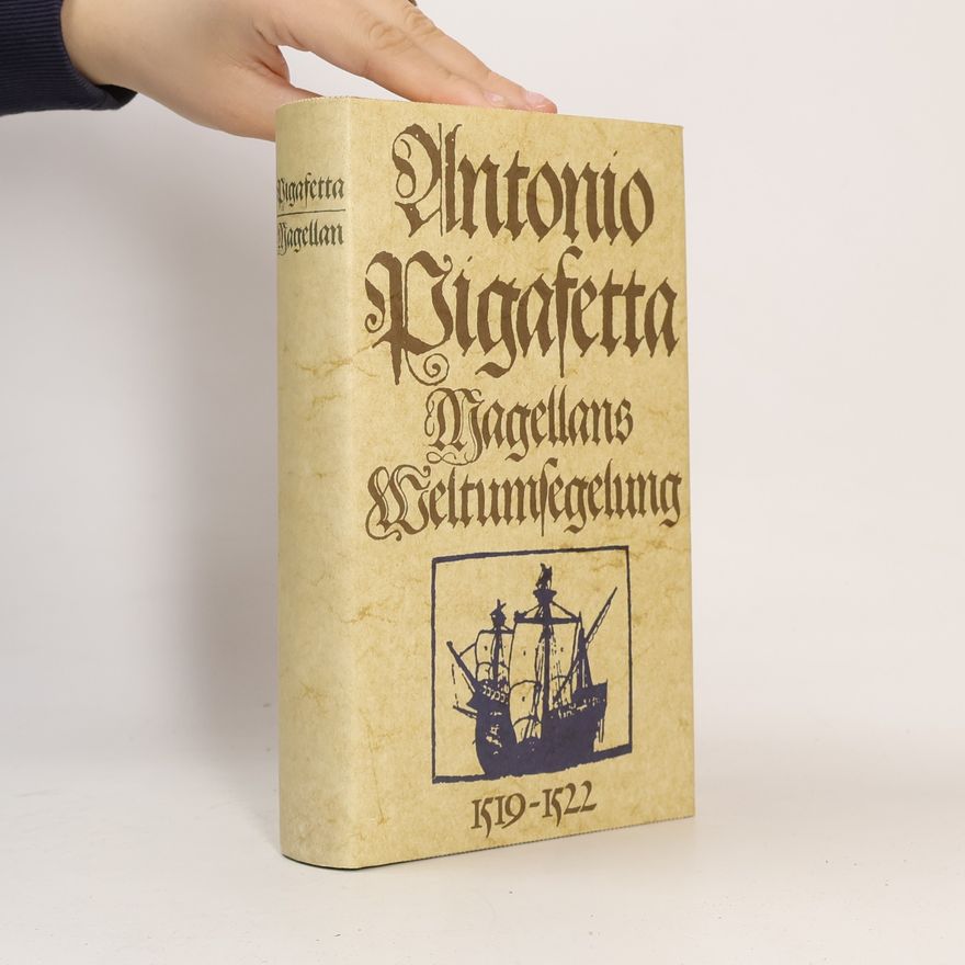 Francesco Antonio Piagafetta Magellans Weltumsegelung