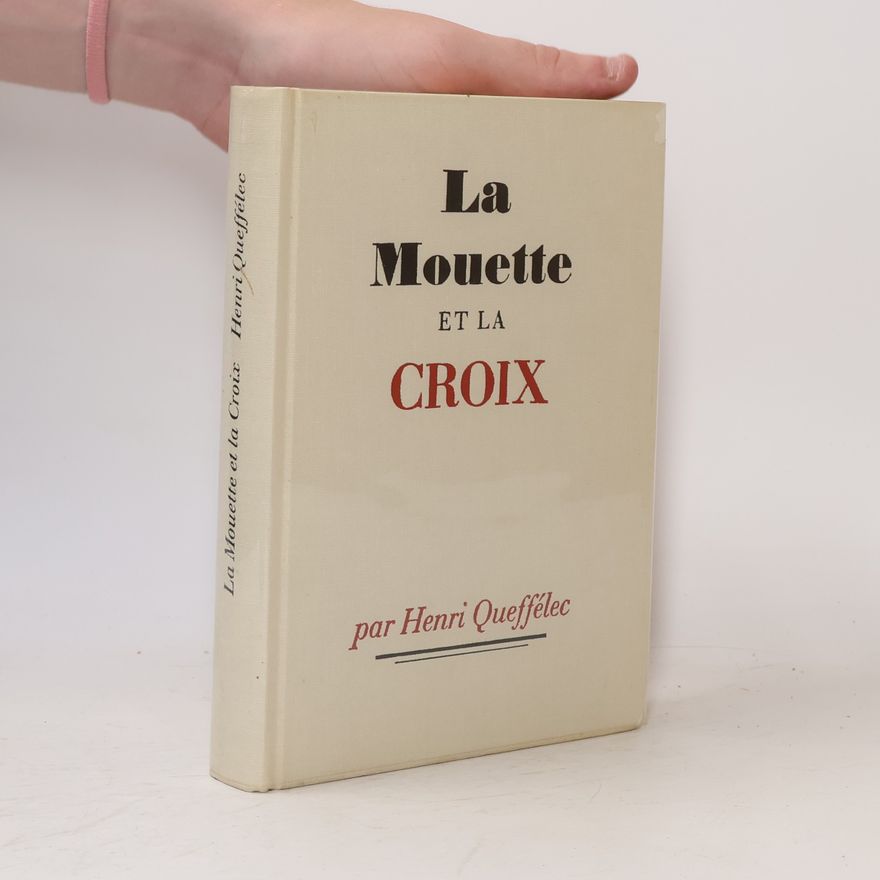 Henri Queffélec La Mouette et la Croix