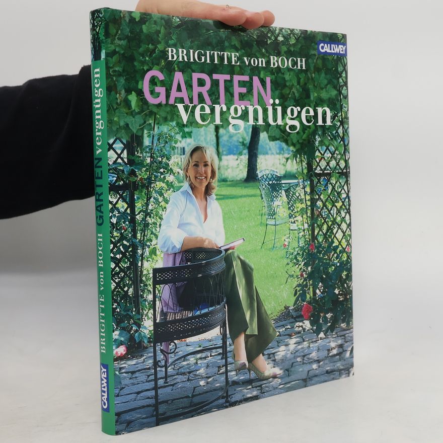 Brigitte von Boch Gartenvergnügen