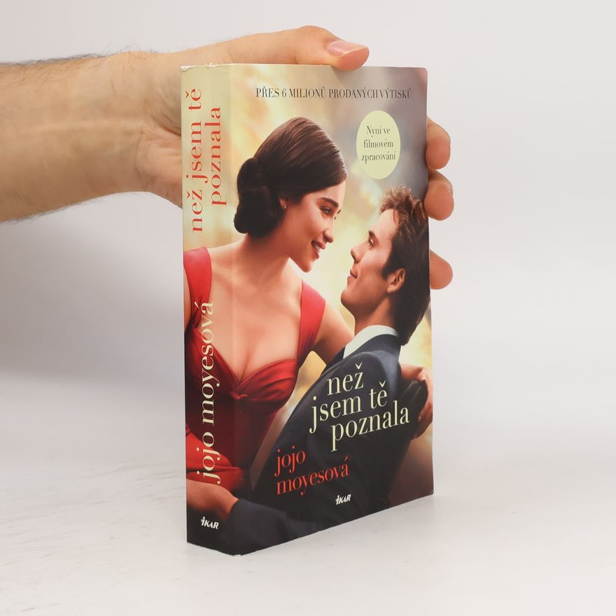 Jojo Moyes Než jsem tě poznala