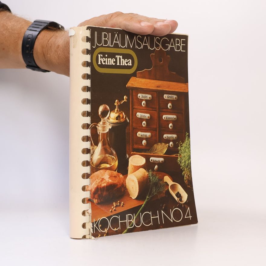 Autorenkollektiv Feine Thea. Kochbuch No. 4. Jubiläumsausgabe