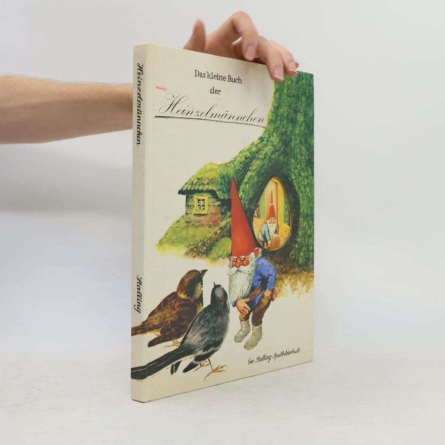 Autorenkollektiv Das kleine Buch der Heinzelmännchen