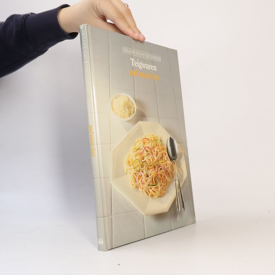Autorenkollektiv Teigwaren auf neue Art