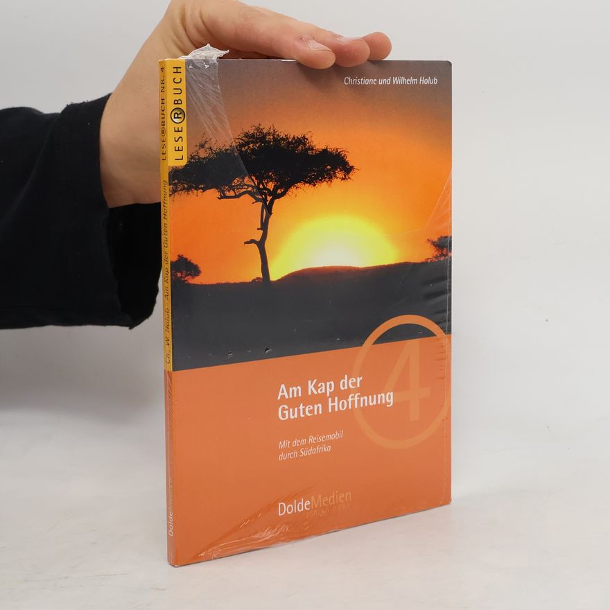 Wilhelm Holub Lese®buch - 4: Am Kap der Guten Hoffnung