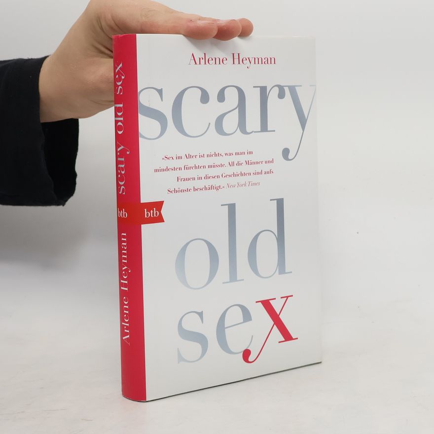 Arlene Heyman Scary Old Sex