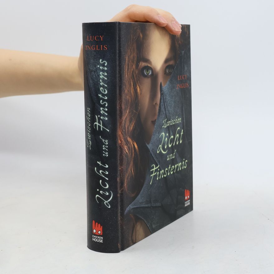 Lucy Inglis Zwischen Licht und Finsternis