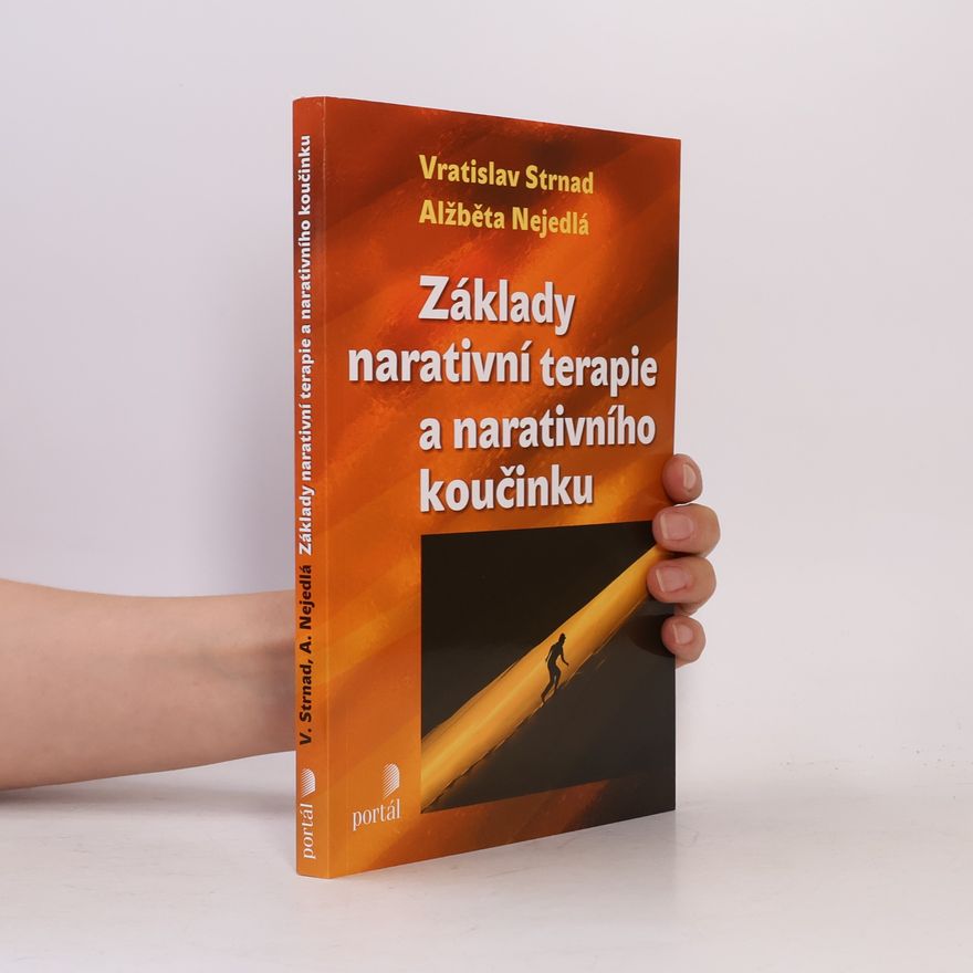 Alžběta Nejedlá Základy narativní terapie a narativního koučinku