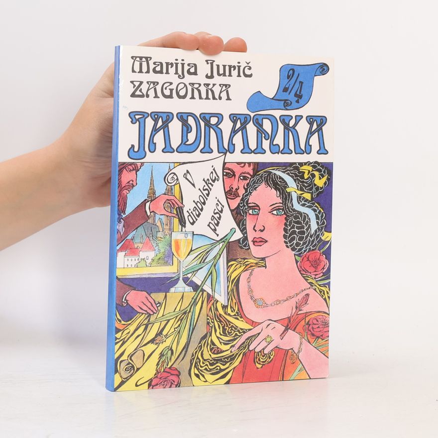 Marija Jurić Zagorka Jadranka 2/4. V diabolskej pasci