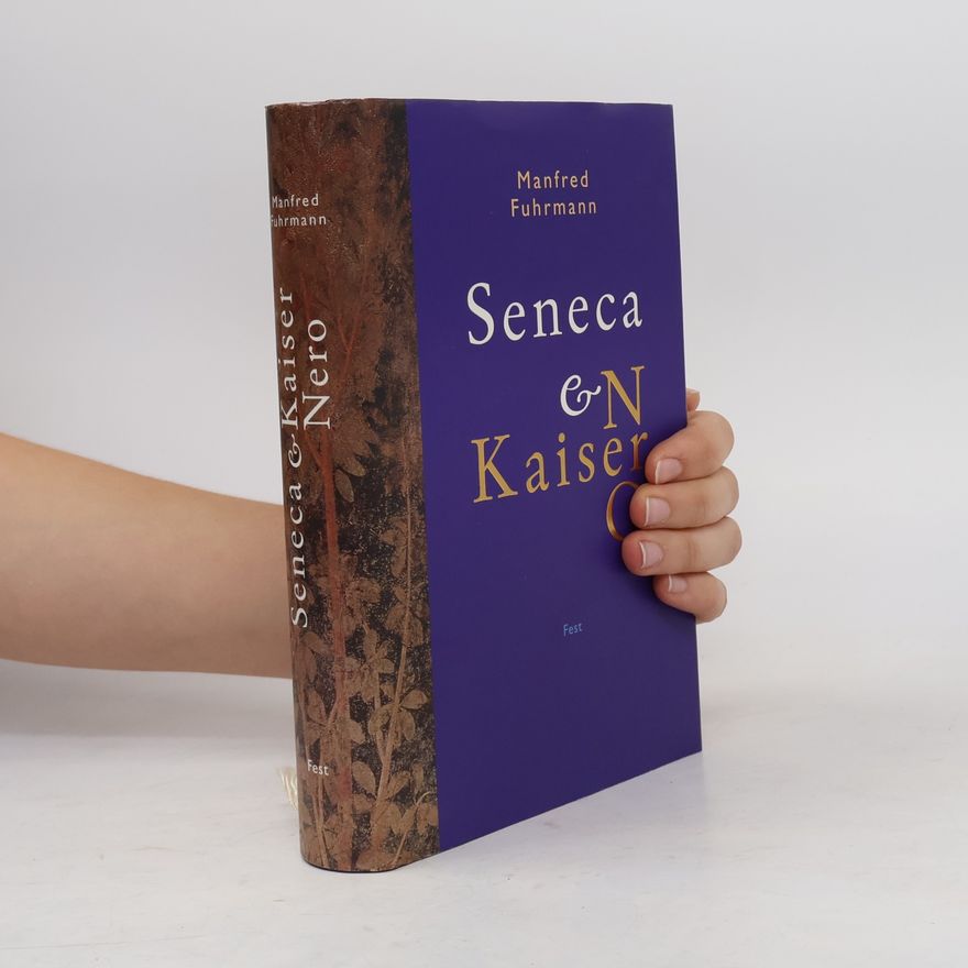 Manfred Fuhrmann Seneca und Kaiser Nero