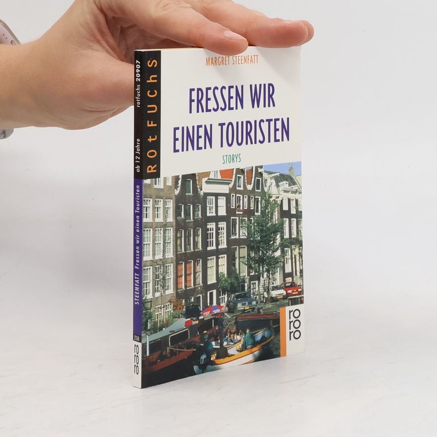 Margret Steenfatt Fressen wir einen Touristen