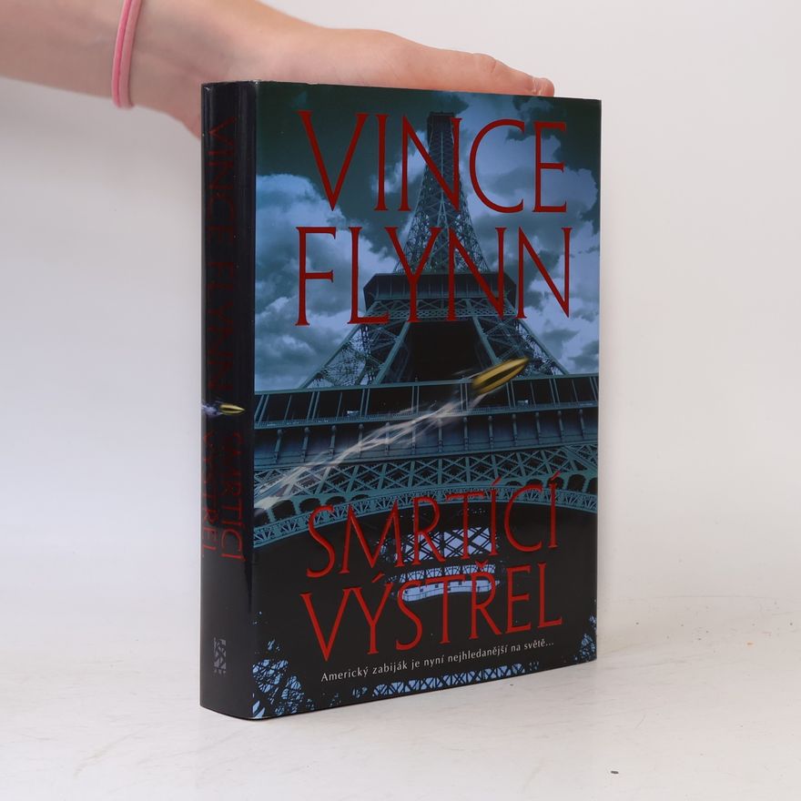 Vince Flynn Smrtící výstřel