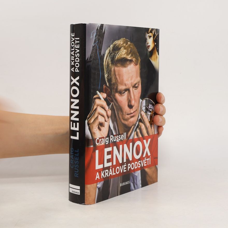 Craig Russell Lennox a králové podsvětí