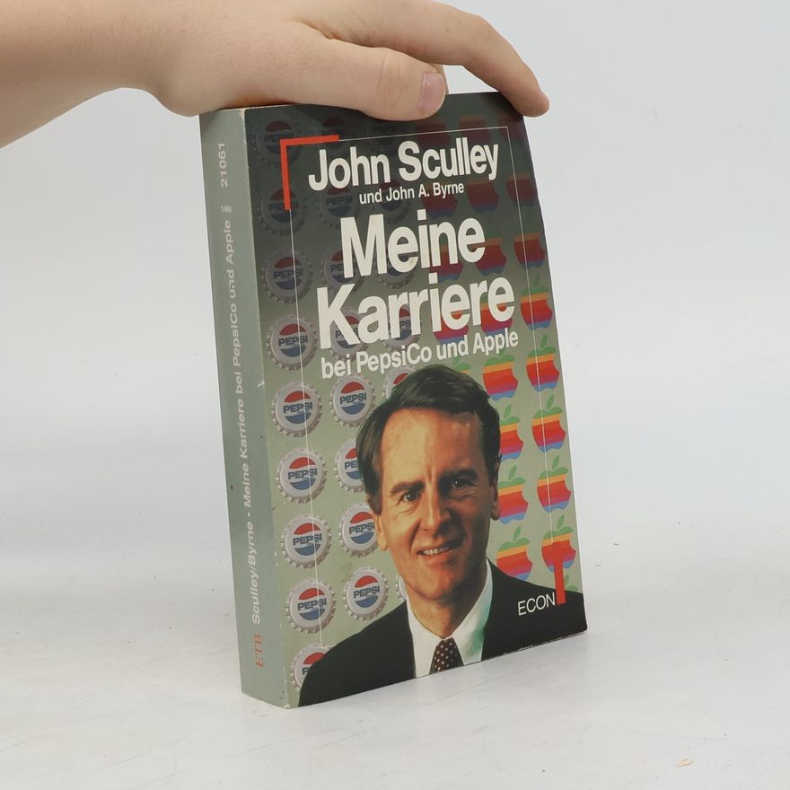 John A. Byrne Meine Karriere bei PepsiCo und Apple