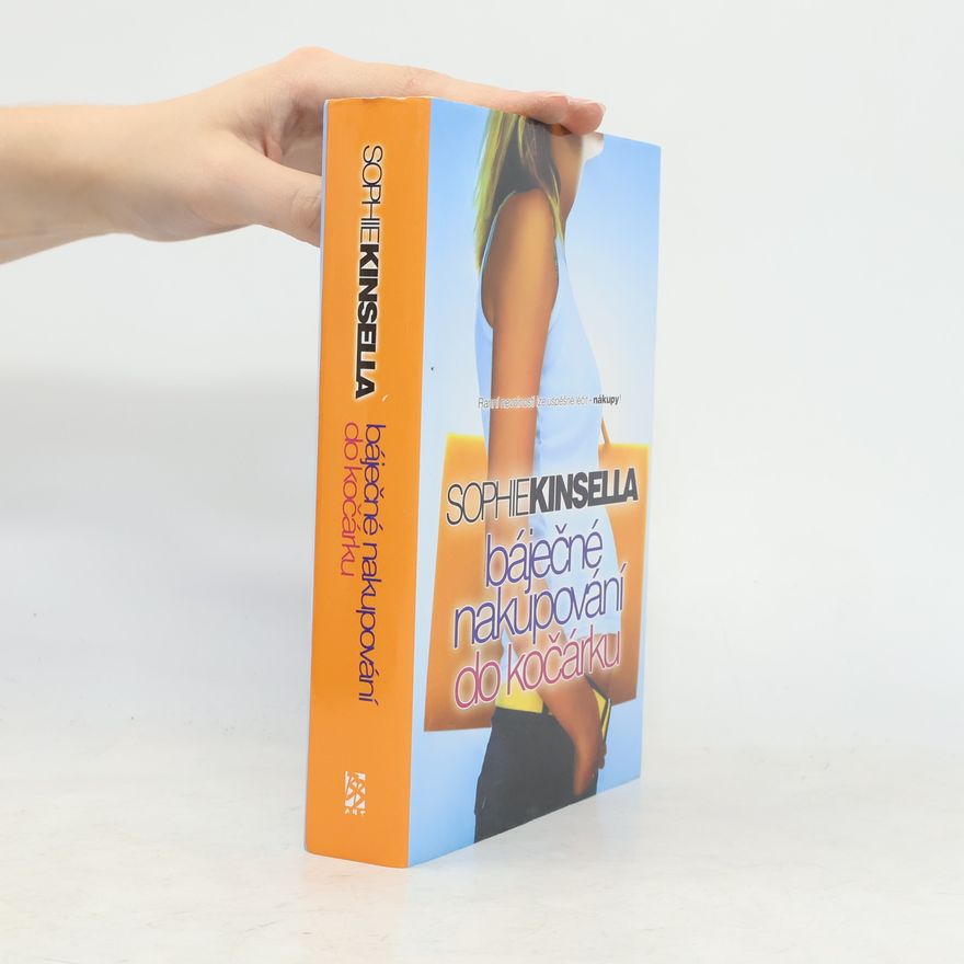 Sophie Kinsella Báječné nakupování do kočárku