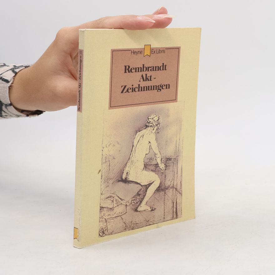 Rembrandt Akt-Zeichnungen und Radierungen