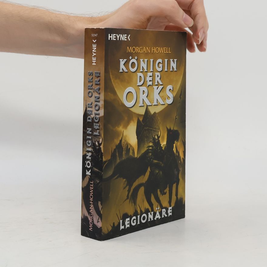 Morgan Howell Königin der Orks