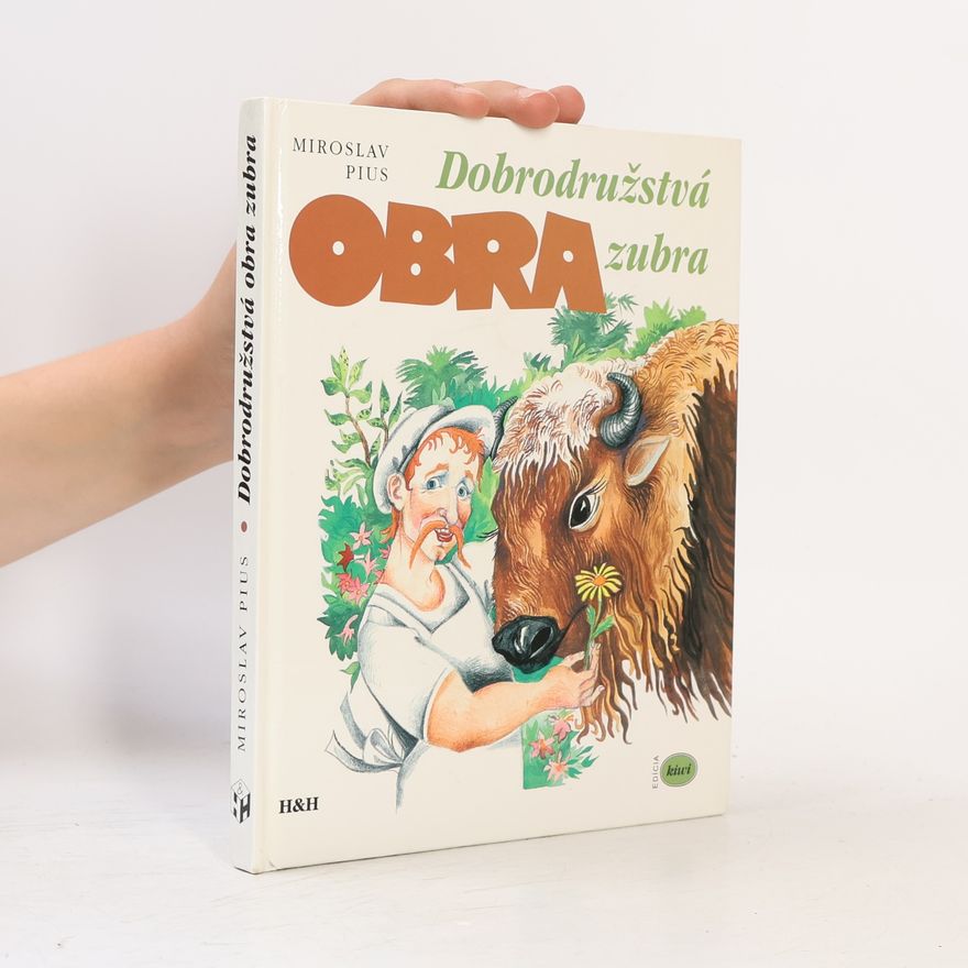 Miroslav Pius Dobrodružstvá obra zubra