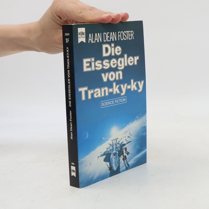 Alan Dean Foster Die Eissegler von Tran-ky-ky
