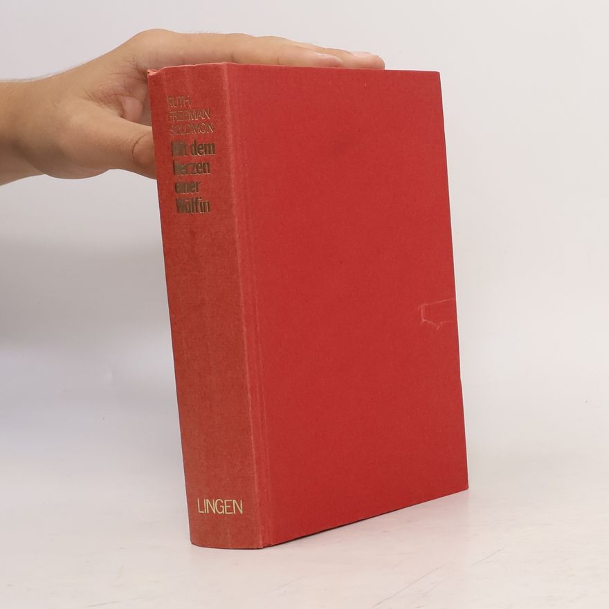 Ruth Freeman Solomon Mit dem Herzen einer Wölfin