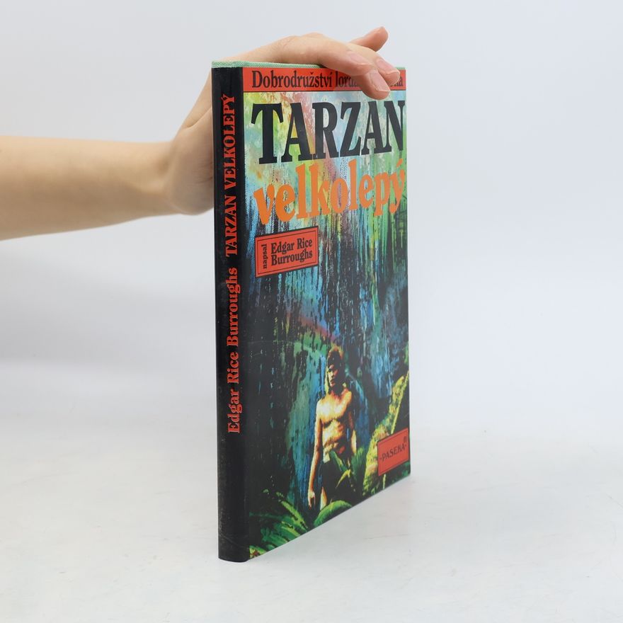 Edgar Rice Burrroughs Tarzan velkolepý