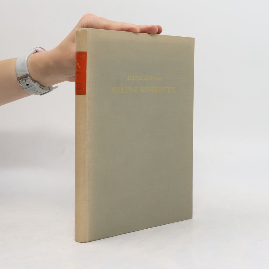 Julius Stenzel Kleine Schriften zur griechischen Philosophie