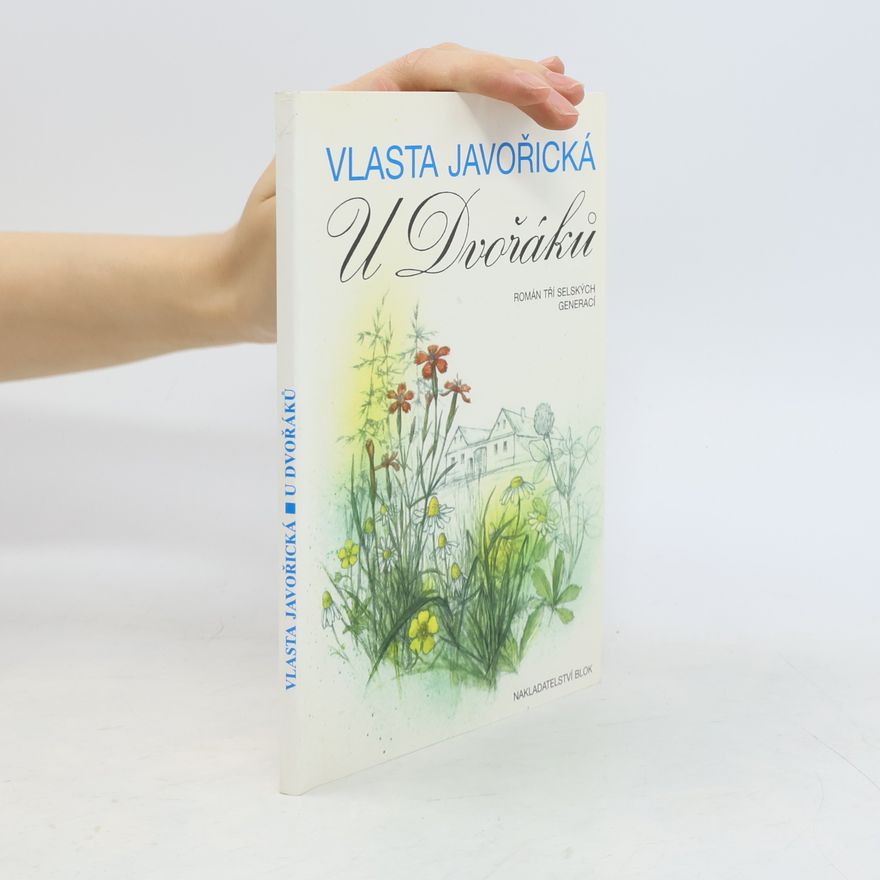 Vlasta Javořická U Dvořáků