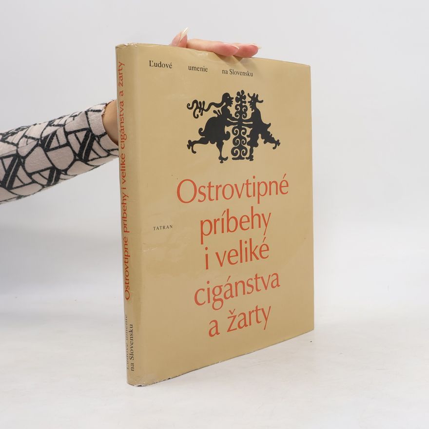 Viera Gašparíková Ostrovtipné príbehy i veliké cigánstva a žarty