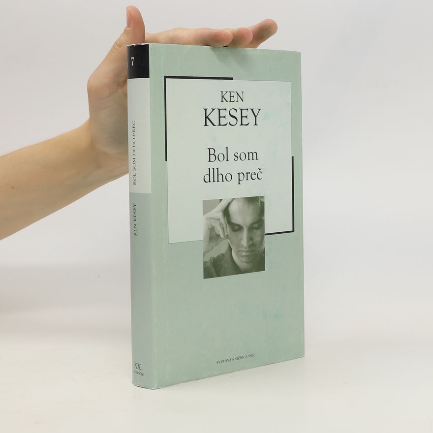 Ken Kesey Bol som dlho preč