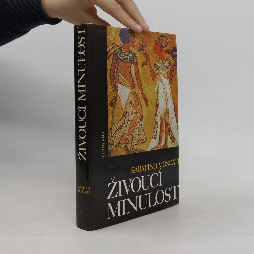 Sabatino Moscati Živoucí minulost