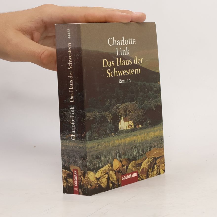 Charlotte Link Das Haus der Schwestern