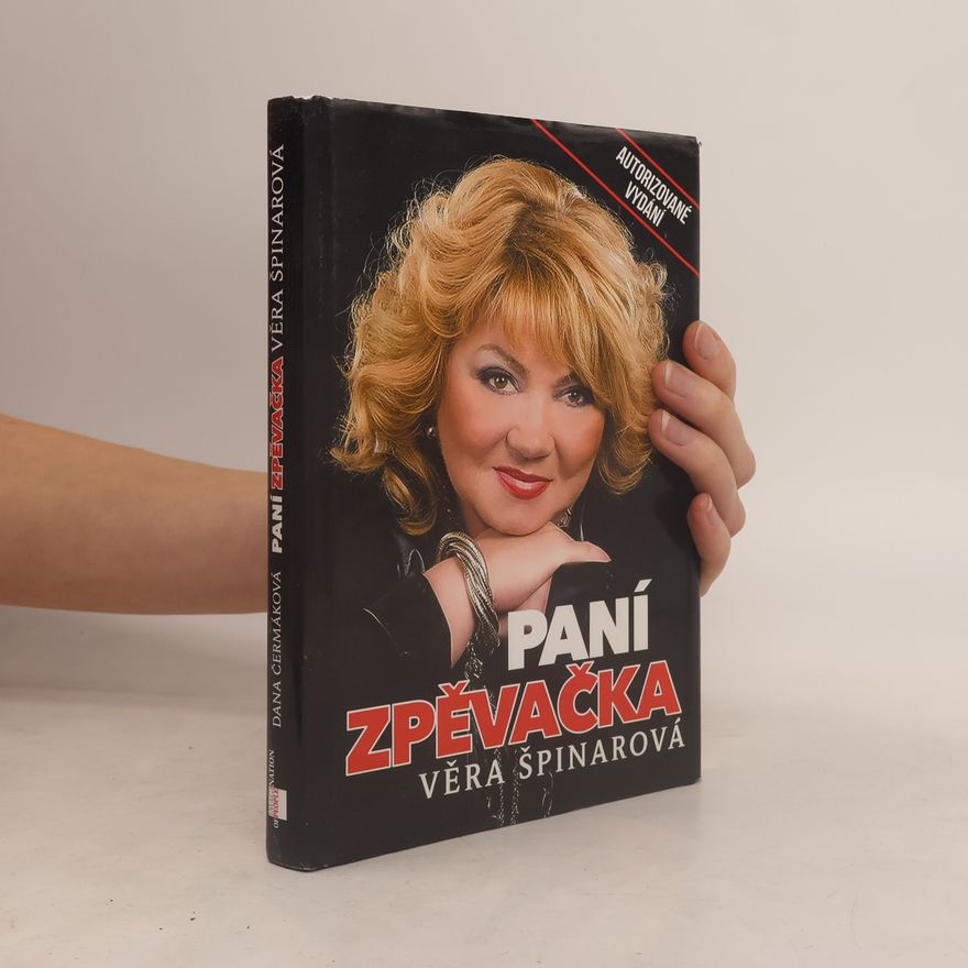 Dana Čermáková Paní zpěvačka Věra Špinarová