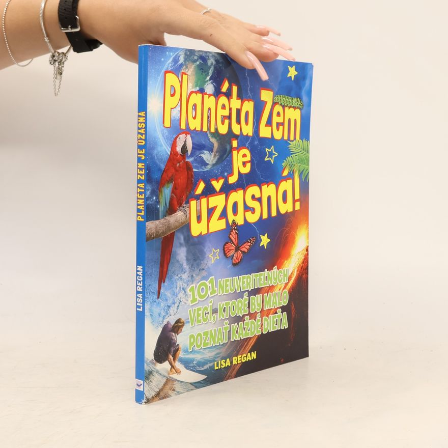 Lisa Regan Planéta Zem je úžasná