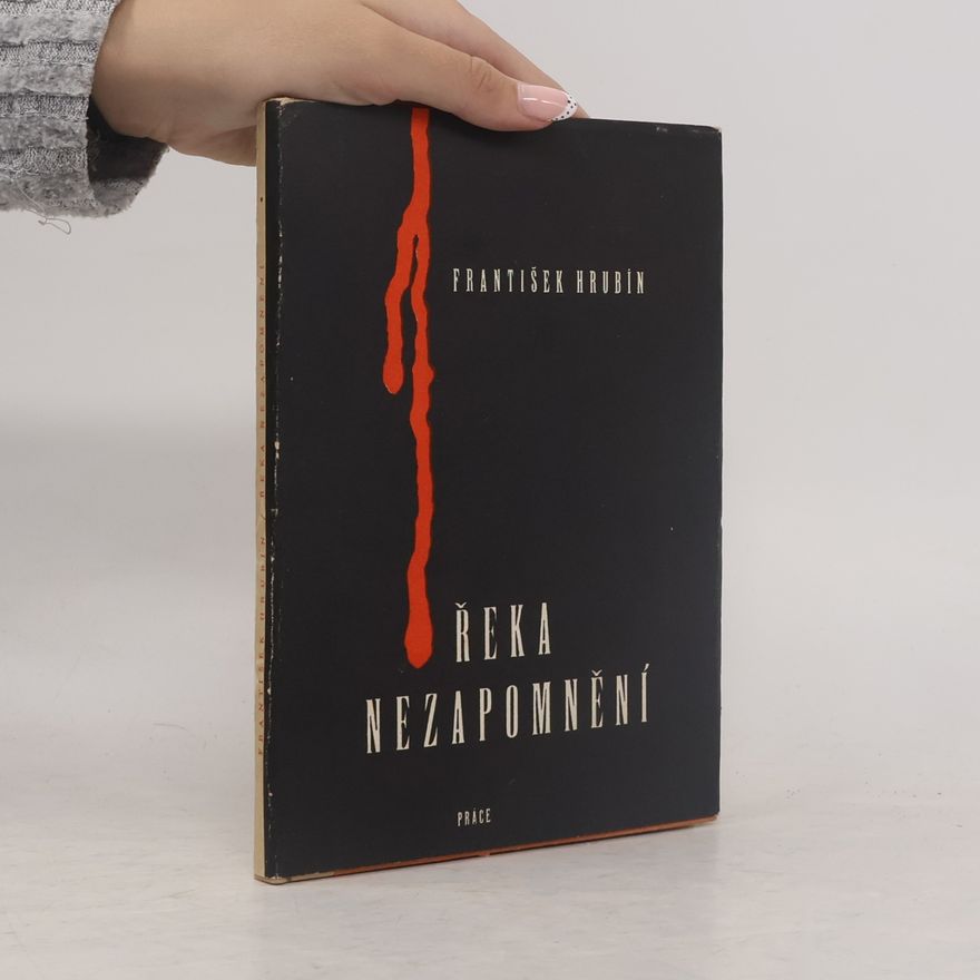 František Hrubín Řeka nezapomnění