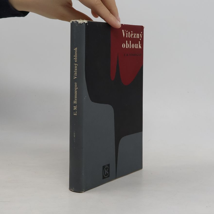 Erich Maria Remarque Vítězný oblouk