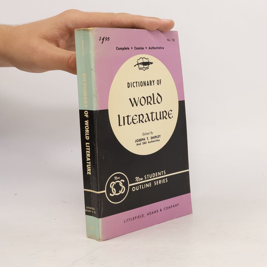 Joseph T. Shipley Dictionary of World Literature