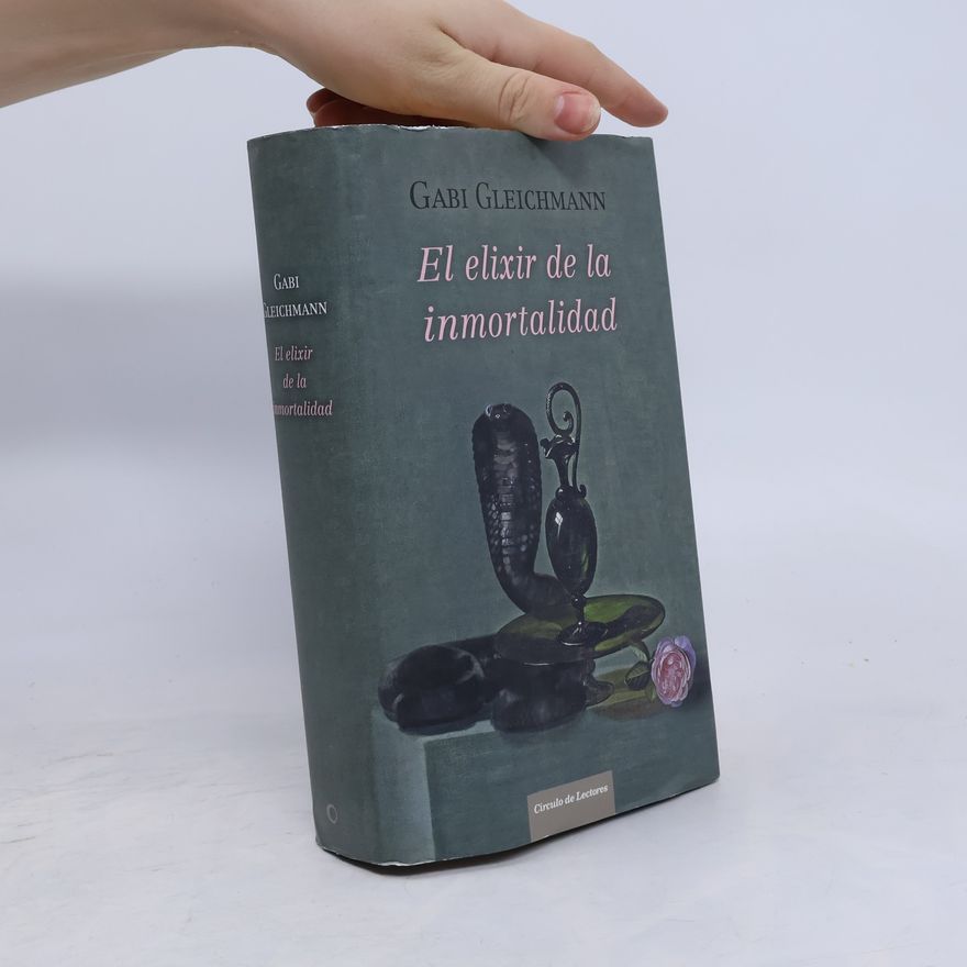 Gabi Gleichmann El elixir de la inmortalidad