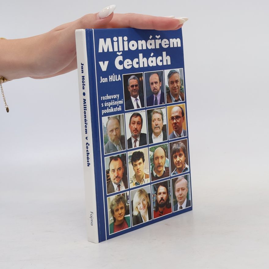 Eva Hirschová Milionářem v Čechách. Rozhovory s úspěšnými podnikateli