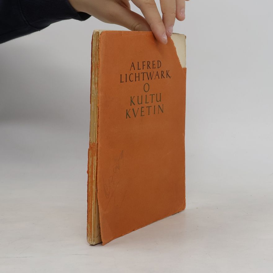 Alfred Lichtwark O kultu květin