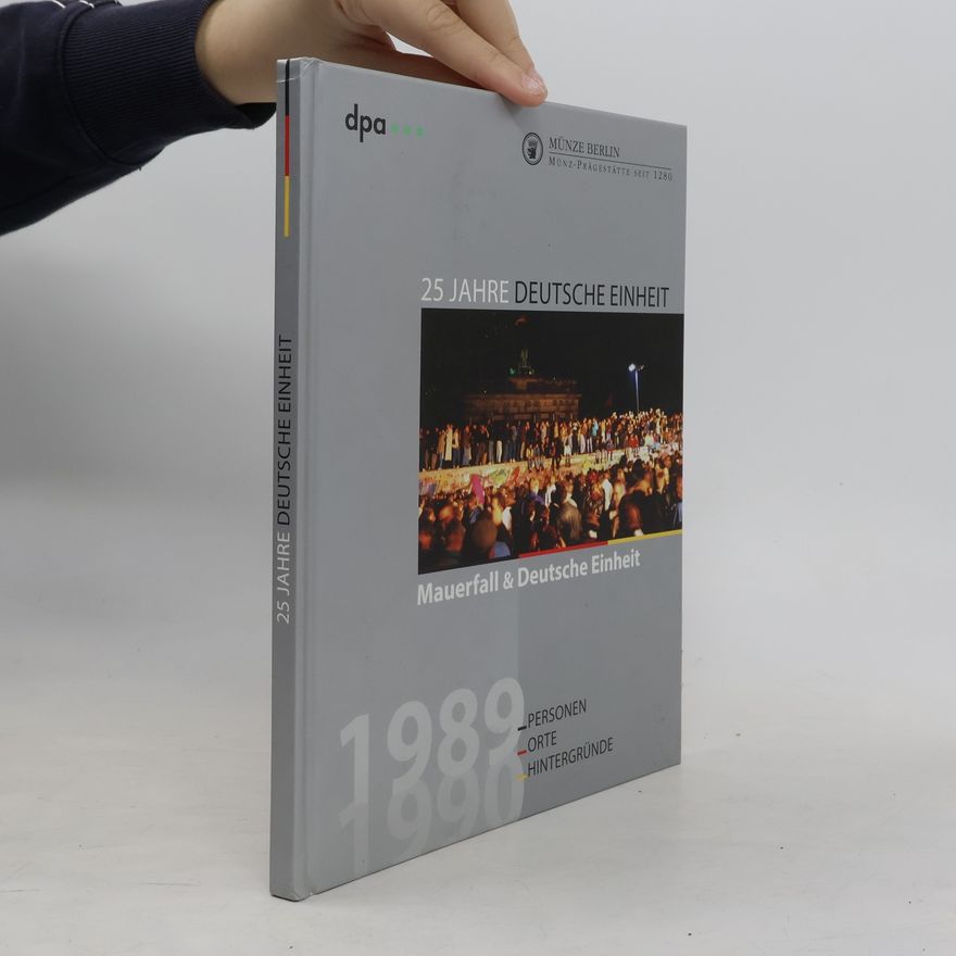 Jan Danne 25 Jahre deutsche Einheit 1989-1990