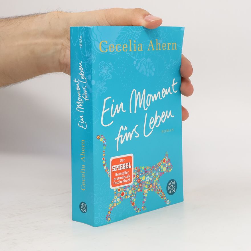 Cecelia Ahern Ein Moment fürs Leben