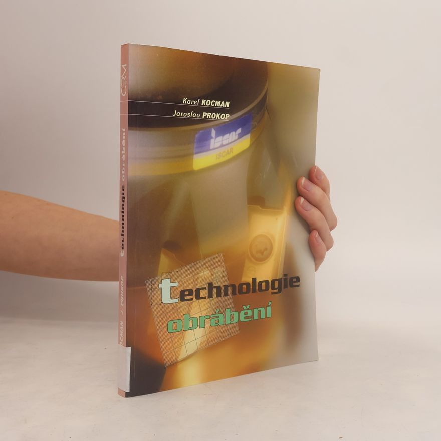 Karel Kocman Technologie obrábění