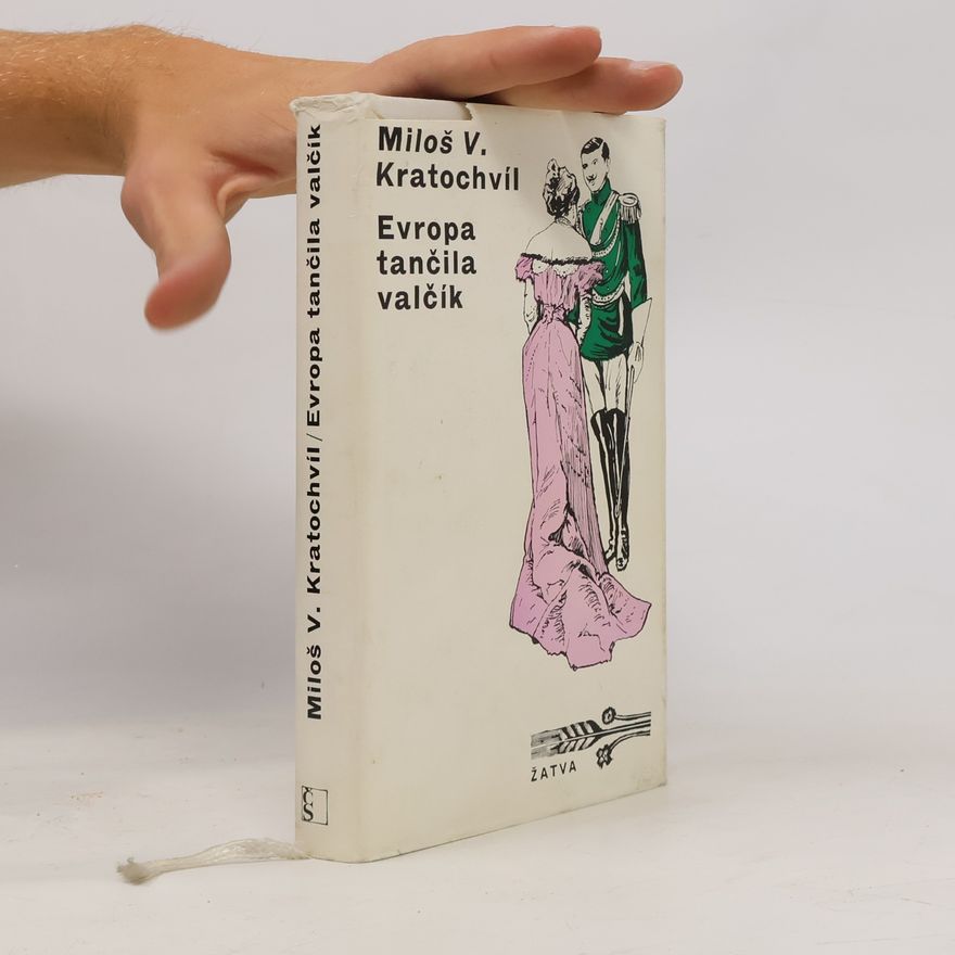 Miloš Kratochvíl Evropa tančila valčík