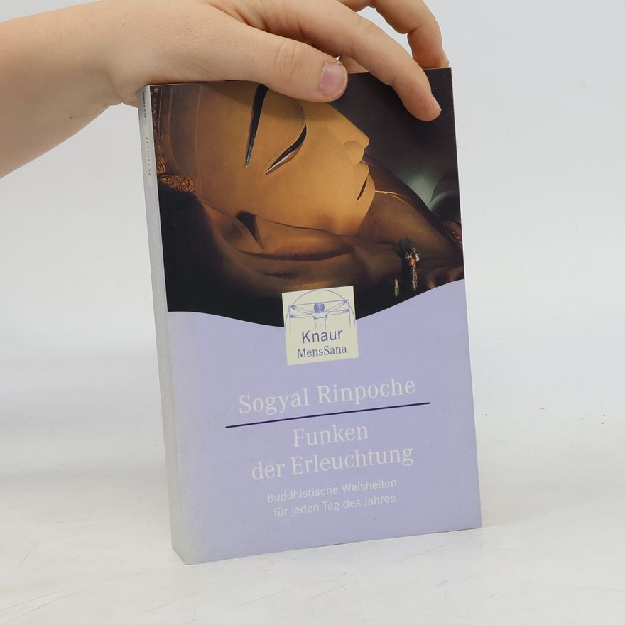 Sogyal Rinpoche Funken der Erleuchtung
